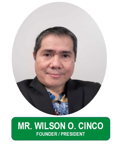 Mr. Wilson O. Cinco (Founder-President)